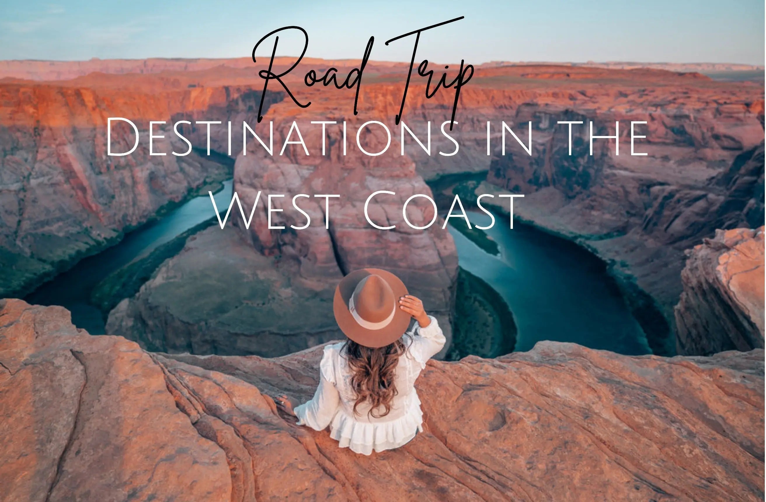 Road Trip Destinations in the West Coast